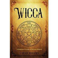 Wicca: A Beginner's Guide to Wiccan Magick - Wicca: A Beginner's Guide to Wiccan Magick - jetzt bei oelder-buchhandlung.de kaufen