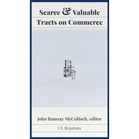 Scarce and Valuable Tracts on Commerce - Scarce and Valuable Tracts on Commerce - jetzt bei oelder-buchhandlung.de kaufen