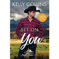 Set on You LARGE PRINT (Second Chance, Band 5) - Set on You LARGE PRINT (Second Chance, Band 5) - jetzt bei oelder-buchhandlung.de kaufen