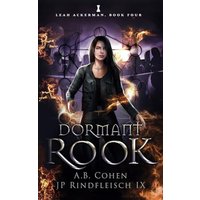 Dormant Rook: A Paranormal Academy Urban Fantasy (Leah Ackerman Book 4) - Dormant Rook: A Paranormal Academy Urban Fantasy (Leah Ackerman Book 4) - jetzt bei oelder-buchhandlung.de kaufen