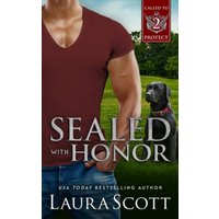 Sealed with Honor: A Christian K9 Romantic Suspense (Called To Protect, Band 2)