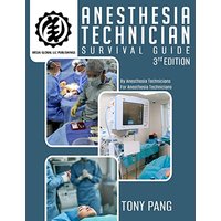 Anesthesia Technician Survival Guide 3RD Edition: By Anesthesia Technicians For Anesthesia Technicians - Anesthesia Technician Survival Guide 3RD Edition: By Anesthesia Technicians For Anesthesia Technicians - jetzt bei oelder-buchhandlung.de kaufen