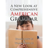 A New Look at Comprehensive American Grammar - A New Look at Comprehensive American Grammar - jetzt bei oelder-buchhandlung.de kaufen