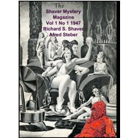 The Shaver Mystery Magazine Vol 1 No 1 1947 - The Shaver Mystery Magazine Vol 1 No 1 1947 - jetzt bei oelder-buchhandlung.de kaufen