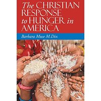 The Christian Response to Hunger in America - The Christian Response to Hunger in America - jetzt bei oelder-buchhandlung.de kaufen