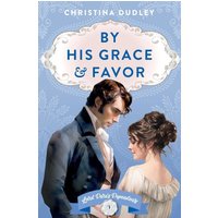 By His Grace and Favor - By His Grace and Favor - jetzt bei oelder-buchhandlung.de kaufen