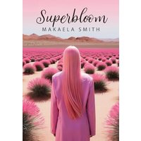 Superbloom - Superbloom - jetzt bei oelder-buchhandlung.de kaufen