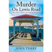 Murder On Lewis Road: And Other Stories Growing Up Northport - Murder On Lewis Road: And Other Stories Growing Up Northport - jetzt bei oelder-buchhandlung.de kaufen
