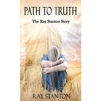 Path to Truth: The Ray Stanton Story - Path to Truth: The Ray Stanton Story - jetzt bei oelder-buchhandlung.de kaufen