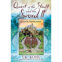 Quest of the Staff and the Sword, II: Quoin Ataraxis - Quest of the Staff and the Sword, II: Quoin Ataraxis - jetzt bei oelder-buchhandlung.de kaufen