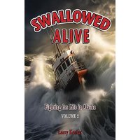 Swallowed Alive, Volume 2: Fighting for Life in Alaska - Swallowed Alive, Volume 2: Fighting for Life in Alaska - jetzt bei oelder-buchhandlung.de kaufen