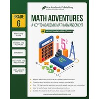 Math Adventures - Grade 6: A Key to Academic Math Advancement - Math Adventures - Grade 6: A Key to Academic Math Advancement - jetzt bei oelder-buchhandlung.de kaufen