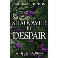 Shadowed By Despair (Cruel Curses) - Shadowed By Despair (Cruel Curses) - jetzt bei oelder-buchhandlung.de kaufen