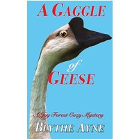 A Gaggle of Geese: A Joy Forest Cozy Mystery (Joy Forest Cozy Mysteries) - A Gaggle of Geese: A Joy Forest Cozy Mystery (Joy Forest Cozy Mysteries) - jetzt bei oelder-buchhandlung.de kaufen