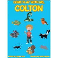 Come Play with Me, Colton - Come Play with Me, Colton - jetzt bei oelder-buchhandlung.de kaufen