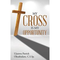My Cross Is My Opportunity - My Cross Is My Opportunity - jetzt bei oelder-buchhandlung.de kaufen