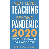 Next Level Teaching-Beyond Pandemic 2020: Moving Forward - Eyes Wide Open - Next Level Teaching-Beyond Pandemic 2020: Moving Forward - Eyes Wide Open - jetzt bei oelder-buchhandlung.de kaufen