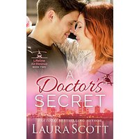 A Doctor's Secret: A Sweet Emotional Medical Romance (Lifeline Air Rescue, Band 2)