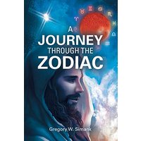 A Journey Through the Zodiac - A Journey Through the Zodiac - jetzt bei oelder-buchhandlung.de kaufen