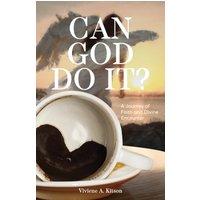 Can God Do It?: A Journey of Faith and Divine Encounter - Can God Do It?: A Journey of Faith and Divine Encounter - jetzt bei oelder-buchhandlung.de kaufen