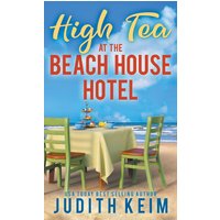 High Tea at The Beach House Hotel - High Tea at The Beach House Hotel - jetzt bei oelder-buchhandlung.de kaufen