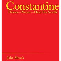 Constantine: Helena-Nicaea-Dead Sea Scrolls - Constantine: Helena-Nicaea-Dead Sea Scrolls - jetzt bei oelder-buchhandlung.de kaufen