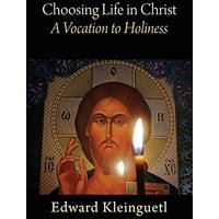 Choosing Life in Christ A Vocation to Holiness: A Retreat (Part of The Art of Spiritual Life Series) - Choosing Life in Christ A Vocation to Holiness: A Retreat (Part of The Art of Spiritual Life Series) - jetzt bei oelder-buchhandlung.de kaufen