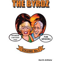 The Byrdz: Rhyming Cartoon Fun For Seniors - The Byrdz: Rhyming Cartoon Fun For Seniors - jetzt bei oelder-buchhandlung.de kaufen