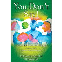You Don't Say! A Lowbrow Look at the Informal American Language - You Don't Say! A Lowbrow Look at the Informal American Language - jetzt bei oelder-buchhandlung.de kaufen