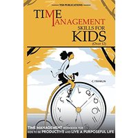 Time Management Skills for Kids (Over 12) - Time Management Skills for Kids (Over 12) - jetzt bei oelder-buchhandlung.de kaufen