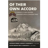 Of Their Own Accord: A Company of Army Rangers Changing Lives in Changing Times: A Company of Army Rangers - Of Their Own Accord: A Company of Army Rangers Changing Lives in Changing Times: A Company of Army Rangers - jetzt bei oelder-buchhandlung.de kaufen