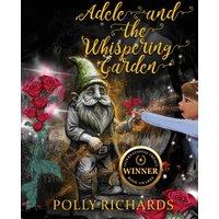 Adele and the Whispering Garden: Book 1 (Adele and the Whispering Garden Series, Band 1) - Adele and the Whispering Garden: Book 1 (Adele and the Whispering Garden Series, Band 1) - jetzt bei oelder-buchhandlung.de kaufen