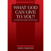 WHAT GOD CAN GIVE TO YOU? An Excellent Bible Study Book - WHAT GOD CAN GIVE TO YOU? An Excellent Bible Study Book - jetzt bei oelder-buchhandlung.de kaufen