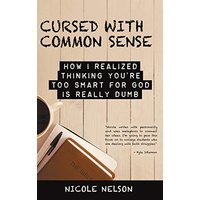 Cursed with Common Sense: How I Realized Thinking You'Re Too Smart for God Is Really Dumb - Cursed with Common Sense: How I Realized Thinking You'Re Too Smart for God Is Really Dumb - jetzt bei oelder-buchhandlung.de kaufen