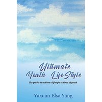 Ultimate Youth LifeStyle: The guides to achieve a lifestyle in times of youth - Ultimate Youth LifeStyle: The guides to achieve a lifestyle in times of youth - jetzt bei oelder-buchhandlung.de kaufen