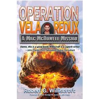 Operation Vela Redux: A Mac McDowell Mission - Operation Vela Redux: A Mac McDowell Mission - jetzt bei oelder-buchhandlung.de kaufen