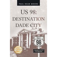 US 98: Destination Dade City - US 98: Destination Dade City - jetzt bei oelder-buchhandlung.de kaufen