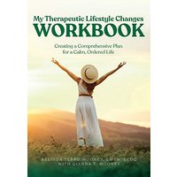 My Therapeutic Lifestyle Changes Workbook: Creating a Comprehensive Plan for a Calm, Ordered Life - My Therapeutic Lifestyle Changes Workbook: Creating a Comprehensive Plan for a Calm, Ordered Life - jetzt bei oelder-buchhandlung.de kaufen
