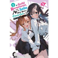 I May Be a Guild Receptionist, but I’ll Solo Any Boss to Clock Out on Time, Vol. 3 (light novel): Volume 3 (MAY BE GUILD RECEPTIONIST BUT SOLO ANY BOSS LN SC) - I May Be a Guild Receptionist, but I’ll Solo Any Boss to Clock Out on Time, Vol. 3 (light novel): Volume 3 (MAY BE GUILD RECEPTIONIST BUT SOLO ANY BOSS LN SC) - jetzt bei oelder-buchhandlung.de kaufen