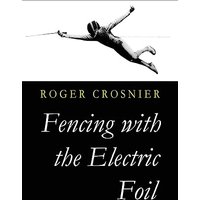 Fencing with the Electric Foil - Fencing with the Electric Foil - jetzt bei oelder-buchhandlung.de kaufen