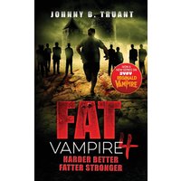 Fat Vampire 4: Harder Better Fatter Stronger - Fat Vampire 4: Harder Better Fatter Stronger - jetzt bei oelder-buchhandlung.de kaufen