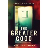 The Greater Good (Network of Lies, Band 1) - The Greater Good (Network of Lies, Band 1) - jetzt bei oelder-buchhandlung.de kaufen