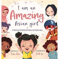 I Am An Amazing Asian Girl - I Am An Amazing Asian Girl - jetzt bei oelder-buchhandlung.de kaufen