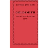 The Good-Natur'd Man (Cambridge Plain Texts)
