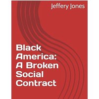Black America: A Broken Social Contract - Black America: A Broken Social Contract - jetzt bei oelder-buchhandlung.de kaufen