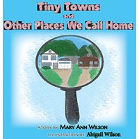 TINY TOWNS AND OTHER NEW PLACES WE CALL HOME - TINY TOWNS AND OTHER NEW PLACES WE CALL HOME - jetzt bei oelder-buchhandlung.de kaufen