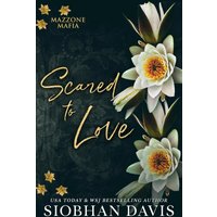 Scared to Love: Mazzone Mafia - Scared to Love: Mazzone Mafia - jetzt bei oelder-buchhandlung.de kaufen