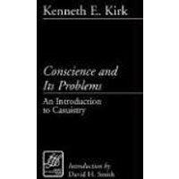 Conscience and Its Problems: An Introduction to Casuistry (Library of Theological Ethics)
