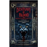 Bestiary of Blood: Modern Fables and Dark Tales - Bestiary of Blood: Modern Fables and Dark Tales - jetzt bei oelder-buchhandlung.de kaufen