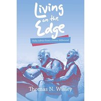 Living on the Edge: Risky Advice from a Senior Millennial - Living on the Edge: Risky Advice from a Senior Millennial - jetzt bei oelder-buchhandlung.de kaufen